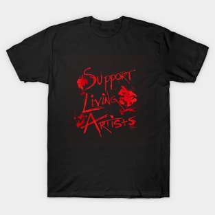 Support Living Artists (red) T-Shirt